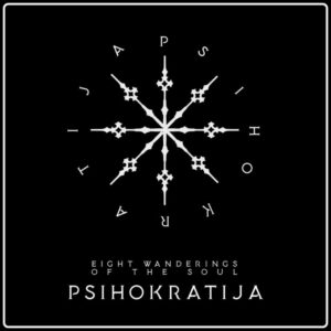 Psihokratija "Eight Wanderings Of The Soul" - Black Vinyl