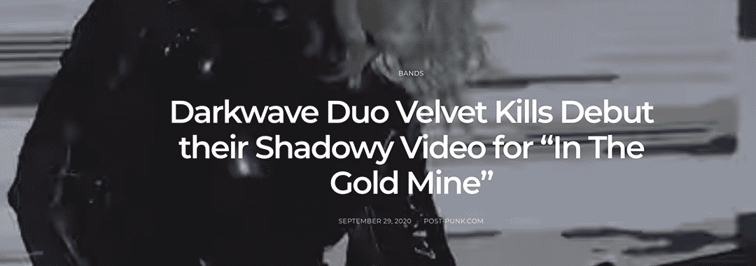 Velvet Kills "In The Gold Mine" video