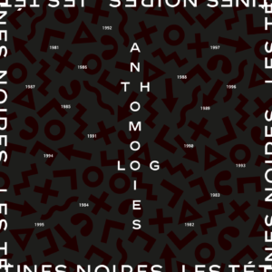 Les Tétines Noires "Anthomologies (1981-1997)"