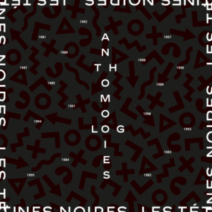 Les Tétines Noires "Anthomologies (1981-1997)"