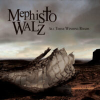 Mephisto Walz "All These Winding Roads"