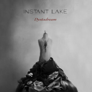 Instant Lake "Dystodream"