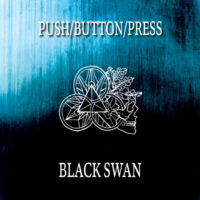 Push Button Press "Black Swan"