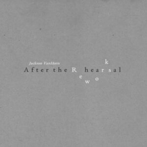 Jackson VanHorn Reworks EP