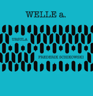 Vinyl-WelleA-Ursula