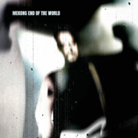 Mekong "End Of The World" - Clear Vinyl Edition