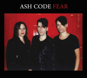 Ash Code "Fear" - Black Vinyl Edition