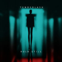 Tenderlash "Hold Still"