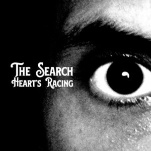 The Search "Heart‘s Racing"
