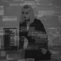 Suzi Sabotage "Postmodern Dystopia"