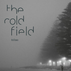 The Cold Field "Hollows"