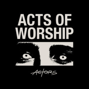 CD-ACTORS-ActsOfWorship