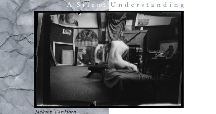 Jackson VanHorn “A Silent Understanding”