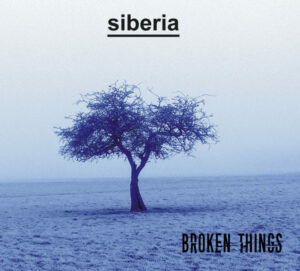 Siberia "Broken Things"