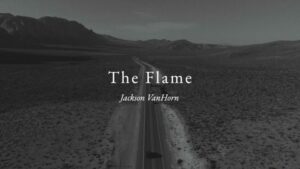 jackson vanhorn theflame video