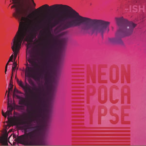CD-Neonpocalypse–ISH