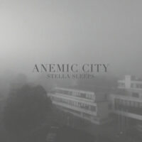 Stella Sleeps "Anemic City" - 180 grs Black Vinyl Edition