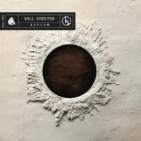 Kill Shelter "Asylum"