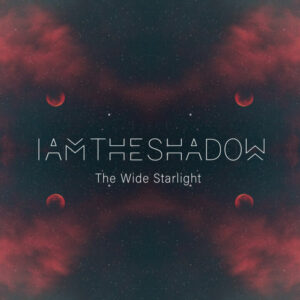 IAMTHESHADOW "The Wide Starlight"