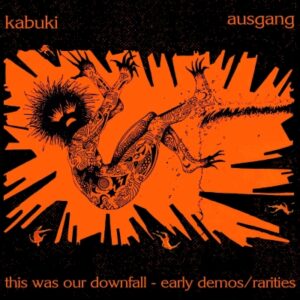 Ausgang "This Was Our Downfall (Early Demos / Rarities)"