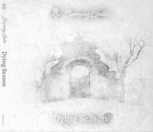 Burning Gates "Dying Season"