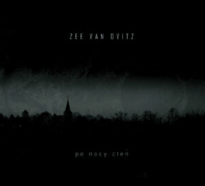 ZEE VAN OVITZ "Po Nocy Cień"
