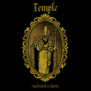 Temple "Submission"- Black Edition Vinyl