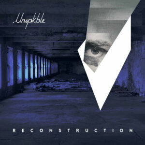 UNSPKBLE "Reconstruction"