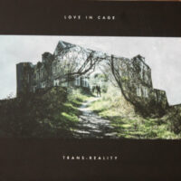 Love In Cage "Trans​-​Reality" - Black Vinyl