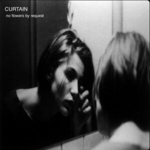 Curtain "No Flowers By Request"