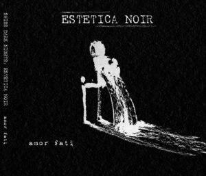 Estetica Noir "Amor Fati"