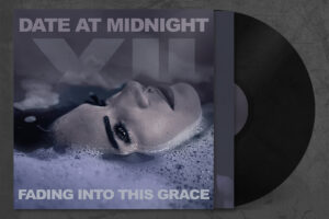 Date at Midnight "Fading into this Grace"