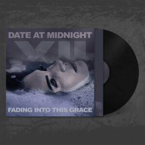 Date at Midnight "Fading into this Grace"