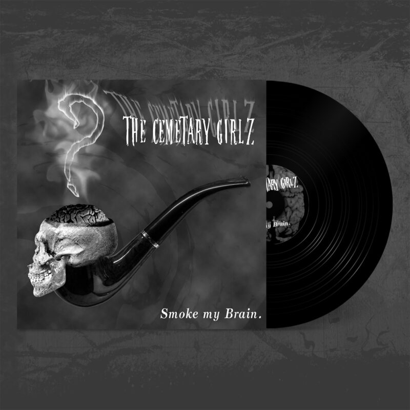 The Cemetary Girlz "Smoke my brain"