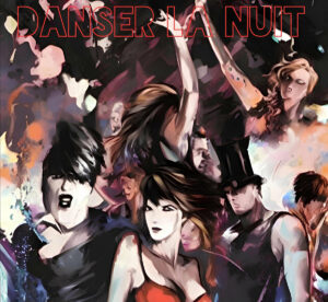 Danser La Nuit "Danser La Nuit"