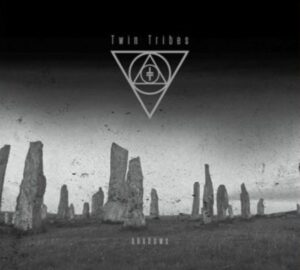 Twin Tribes "Shadows"