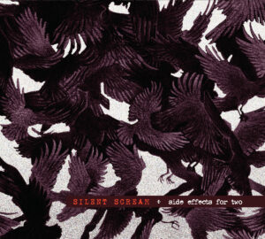 Silent Scream "Side Effects For Two"