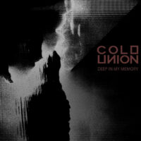 Cold Union "Deep In My Memory"