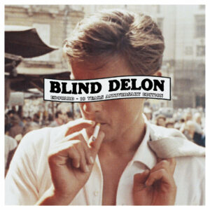 Blind Delon "Edouard (10 Years Anniversary Edition)" - Clear, Black & Brown Splatter Edition