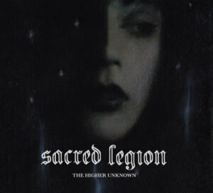 Sacred Legion "The Higher Unknown"