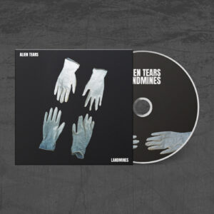 Alien Tears "Landmines"