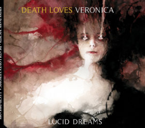 Death Loves Veronica "Lucid Dreams"